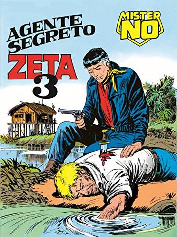Mister No. Agente segreto Zeta 3: Mister No 017. Agente segreto Zeta 3
